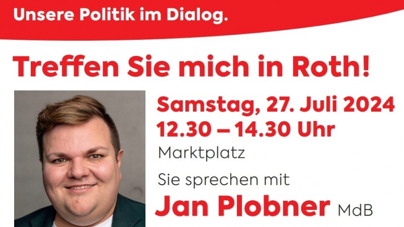 Treffen Sie unseren Bundestags-Abgeordneten Jan Plobner!